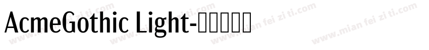 AcmeGothic Light字体转换